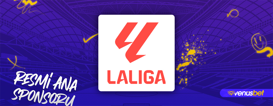 Venusbet LaLiga Resmi Ana Sponsor